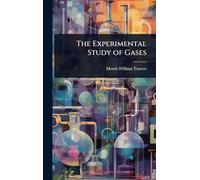 The Experimental Study of Gases