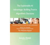 The Explainable AI Advantage: Building Trust in Algorithmic Decisions