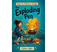 The Exploding Pen (Slightly Useless Magic)