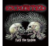 The Exploited - Fuck The System (Special Edition)