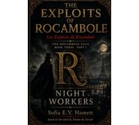 THE EXPLOITS OF ROCAMBOLE (Les Exploits de Rocambole English Edition): THE ROCAMBOLE SAGA · BOOK THREE · PART I