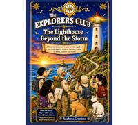 The Explorers Club : The Lighthouse Beyond the Storm: A Mystery Adventure Comic & Coloring Book for Kids Ages 8+ with 40 Exciting Scenes to Read, ... Mystery Adventure Comic & Coloring Books)