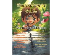 The Explorer's Guide: The Backyard Edition
