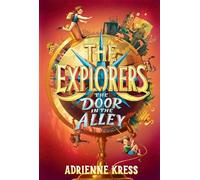 The Explorers: The Door in the Alley: 1