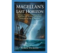 The Explorers Who Changed the Map: True Stories from the Age of Discovery (Fact Not Fiction!)