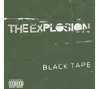 the Explosion - Black Tape