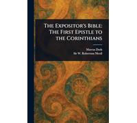 The Expositor's Bible: The First Epistle to the Corinthians