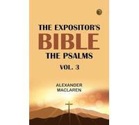 The Expositor's Bible: The Psalms, Vol. 3