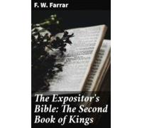 The Expositors Bible: The Second Book Of Kings (ebook)