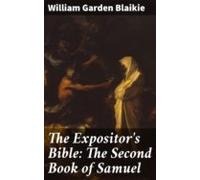 The Expositors Bible: The Second Book Of Samuel (ebook)