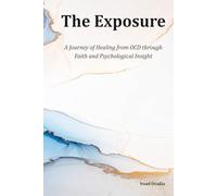 The Exposure - Ocd (Healing From Within ← ריפוי מבפנים).)