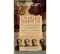 La expresión de las emociones en el hombre y los animales – Edición Aniversario