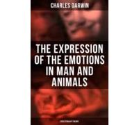 The Expression Of The Emotions In Man And Animals (evolutionary Theory