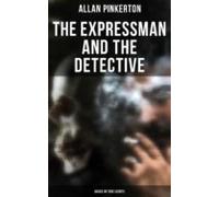 The Expressman And The Detective (based On True Events) (ebook)