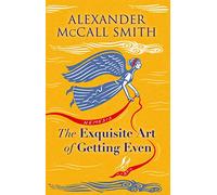 The Exquisite Art of Getting Even: Tales of Revenge