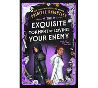 The Exquisite Torment of Loving Your Enemy: 2 (Dearly Beloathed)