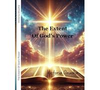 The Extent Of God's Power