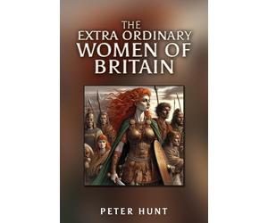 The Extra Ordinary Women of Britain