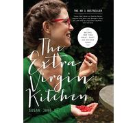 The Extra Virgin Kitchen: Recipes for Wheat-Free, Sugar-Free and Dairy-Free Eating