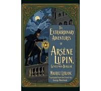 The Extraordinary Adventures of Arsène Lupin, Gentleman-Burglar