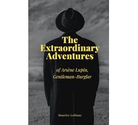 The Extraordinary Adventures of Arsène Lupin, Gentleman-Burglar