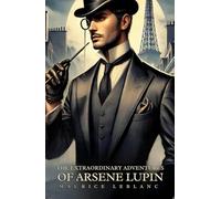 The Extraordinary Adventures of Arsene Lupin, Gentleman-Burglar