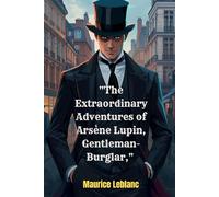 The Extraordinary Adventures of Arsene Lupin, Gentleman-Burglar