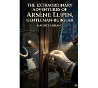 The Extraordinary Adventures of Arsène Lupin, Gentleman-Burglar