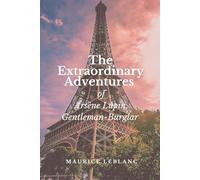 The Extraordinary Adventures of Arsène Lupin, Gentleman-Burglar