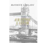 The Extraordinary Adventures of Arsène Lupin: Gentleman Burglar and Arsène Lupin Versus Herlock Sholmes