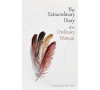 The Extraordinary Diary of an Ordinary Woman