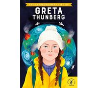 The Extraordinary Life Of Greta Thunberg (Extraordinary Lives, 16)