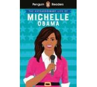 The Extraordinary Life Of Michelle Obama (penguin Readers) Level 3