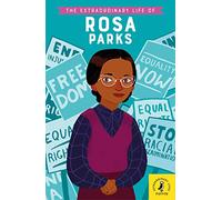 The Extraordinary Life of Rosa Parks (Extraordinary Lives, 7)