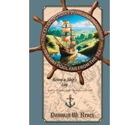 The Extraordinary Voyage of a Tall Ship in a Tiny Pool Far from the Sea: Being a ship's log kept by Richard Jacob, Third Viscount Keld