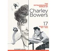 The Extraordinary World of Charley Bowers [USA] [Blu-ray]