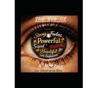 The Eye Of A Mother: Based on a true story