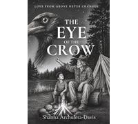 The Eye of the Crow: Love from above never changes