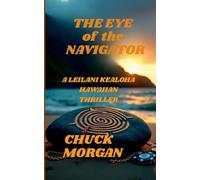The Eye of the Navigator: A Leilani Kealoha Hawaiian Thriller: 2