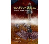 The Eye of the Sea: Book 3: A New Friend