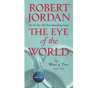 The Eye Of The World: Book One of The Wheel of Time: 1