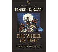 The Eye of the World: Book One of the Wheel of Time: 1