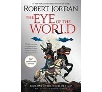 The Eye Of The World: Book One of The Wheel of Time: 1