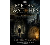 THE EYE THAT WATCHES Book I