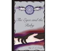 The Eyes and The Ruby (5.5x8.5 Travel Size): The Eternal Ruby Saga book 1 (The Eternal Ruby Coven (5.5x8.5))
