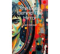 The Eyes Behind The Mirror