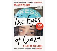 The Eyes of Gaza: A Diary of Resilience