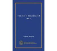 The eyes of the army and navy