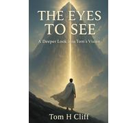 The Eyes to See: A Deeper Look into Tom's Vision