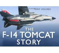 The F-14 Tomcat Story (The Story Series)